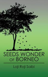 Cover image: Seeds Wonder of Borneo 9781482832983