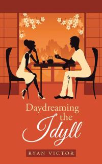 Cover image: Daydreaming the Idyll 9781482833041