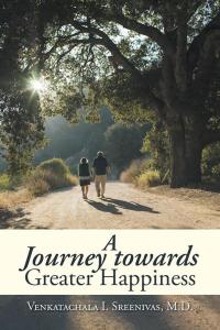 Cover image: A Journey Towards Greater Happiness 9781482834949