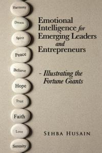 Cover image: Emotional Intelligence for Emerging Leaders and Entrepreneurs - Illustrating the Fortune Giants 9781482835229