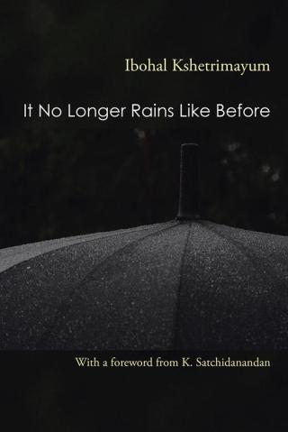 Cover image: It No Longer Rains Like Before 9781482836516