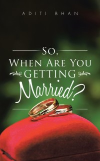 Titelbild: So, When Are You Getting Married? 9781482836981