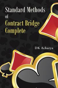 Imagen de portada: Standard Methods of Contract Bridge Complete 9781482837117