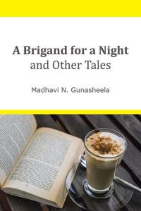 表紙画像: A Brigand for a Night and Other Tales 9781482837360