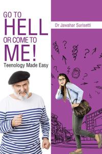 Cover image: Go to Hell or Come to Me! 9781482837667