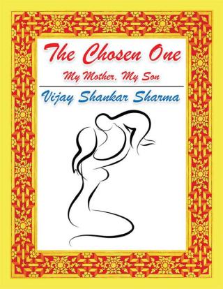 Cover image: The Chosen One: My Mother, My Son 9781482838039