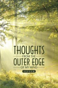 Imagen de portada: Thoughts from the Outer Edge of My Mind 9781482842661