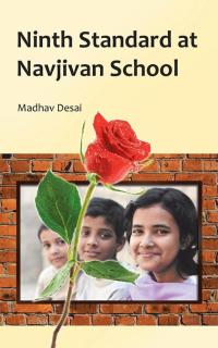Cover image: Ninth Standard at Navjivan School 9781482843750