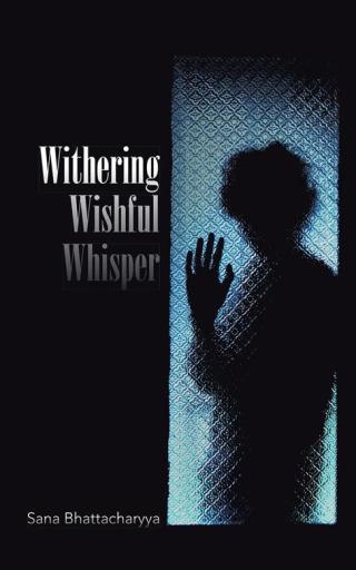 Titelbild: Withering Wishful Whisper 9781482843798