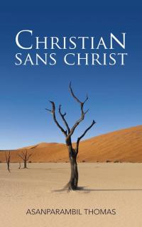 Cover image: Christian Sans Christ 9781482843903