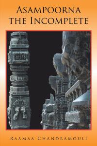 Cover image: Asampoorna, the Incomplete 9781482844276