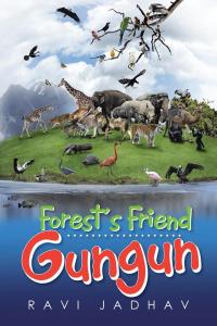 Cover image: Forest's Friend Gungun 9781482844719