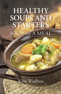 Cover image: Healthy Soups and Starters 9781482845129