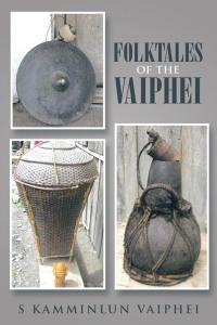 表紙画像: Folktales of the Vaiphei 9781482846911