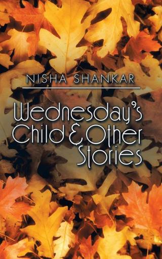 Cover image: Wednesday’S Child & Other Stories 9781482846959