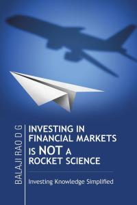 Cover image: Investing in Financial Markets Is Not a Rocket Science 9781482847826