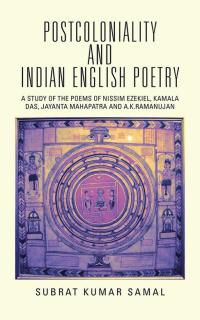 Omslagafbeelding: Postcoloniality and Indian English Poetry 9781482848670