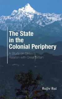 表紙画像: The State in the Colonial Periphery 9781482848731