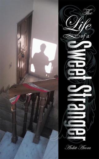 Cover image: The Life of a Sweet Stranger 9781482848991