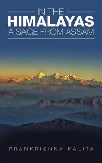 Cover image: In the Himalayas a Sage from Assam 9781482851847