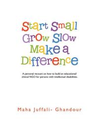 Omslagafbeelding: Start Small Grow Slow Make a Difference 9781482852691