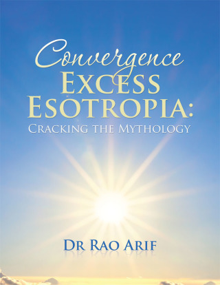 Omslagafbeelding: Convergence Excess Esotropia: Cracking the Mythology 9781482853193