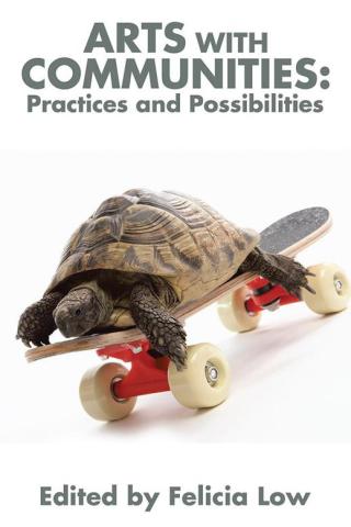 Cover image: Arts with Communities: Practices and Possibilities