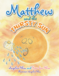 Imagen de portada: Matthew and the Thirsty Sun 9781482853803