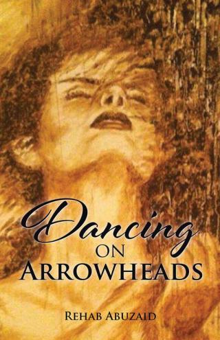 Omslagafbeelding: Dancing on Arrowheads 9781482853872