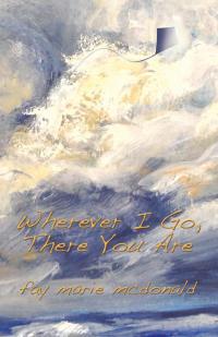Imagen de portada: Wherever I Go, There You Are 9781482854558