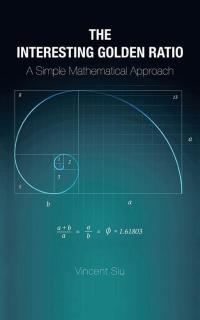 Cover image: The Interesting Golden Ratio 9781482855449