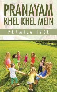 Cover image: Pranayam Khel Khel Mein 9781482855623