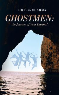 Cover image: Ghostmen: the Journey of Your Dreams! 9781482856408