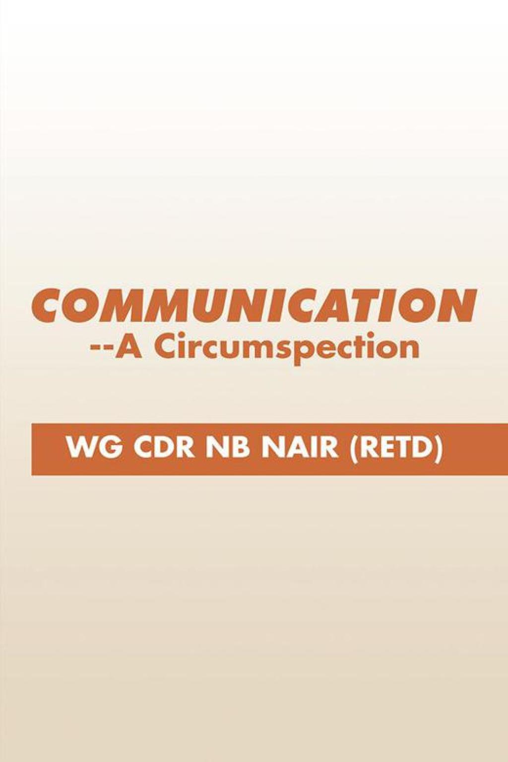 Communication–A Circumspection