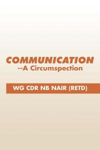 Cover image: Communication--A Circumspection 9781482857078