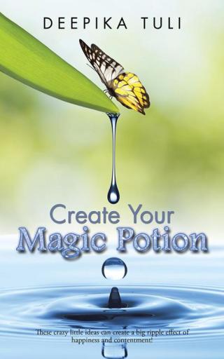 Cover image: Create Your Magic Potion 9781482857306