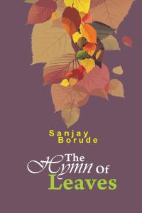 Imagen de portada: The Hymn of Leaves 9781482857405