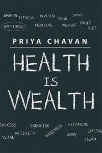 Imagen de portada: Health Is Wealth 9781482858563