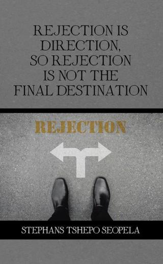 Omslagafbeelding: Rejection Is Direction, so Rejection Is Not the Final Destination 9781482861297