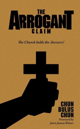 Cover image: The Arrogant Claim 9781482861495