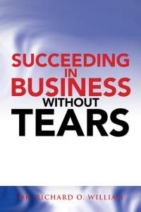 Imagen de portada: Succeeding in Business Without Tears 9781482861792