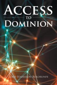 Cover image: Access to Dominion 9781482861938