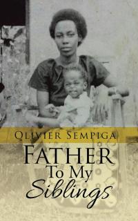 Cover image: Father to My Siblings 9781482862980