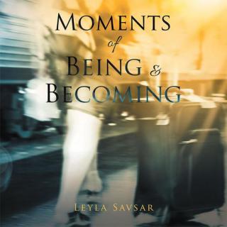 表紙画像: Moments of Being and Becoming 9781482864670
