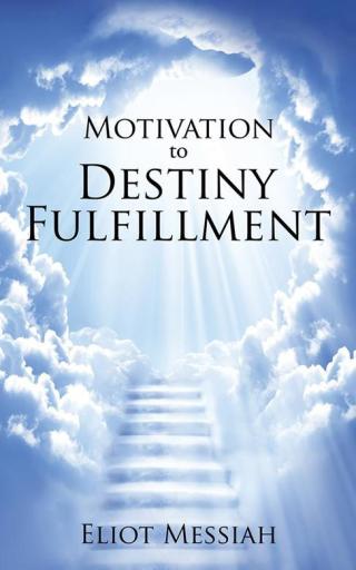 Imagen de portada: Motivation to Destiny Fulfillment