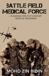 Cover image: Battle Field Medical Force – Planning for 21St Century Medical Readiness 9781482865608