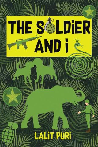 Titelbild: The Soldier & I 9781482868098
