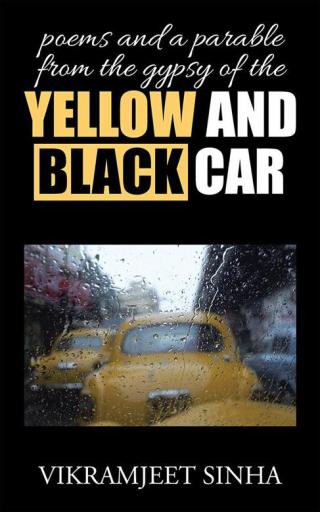 Cover image: Poems and  a Parable from the Gypsy of the Yellow and Black Car 9781482870411