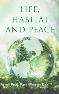 表紙画像: Life, Habitat and Peace 9781482871418