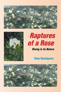 Cover image: Raptures of a Rose 9781482872644